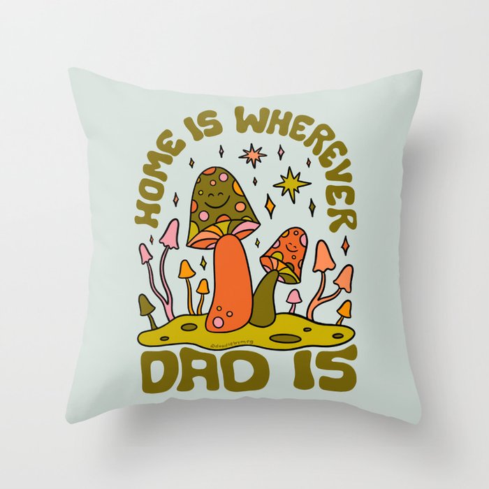 Home Is Wherever Dad Is Throw Pillow Gallery Image 6