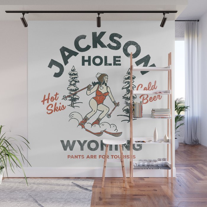 Jackson Hole Wyoming: Pants Are For Tourists. Cool, Retro Girl Skiing Art Wall Mural Gallery Image 1