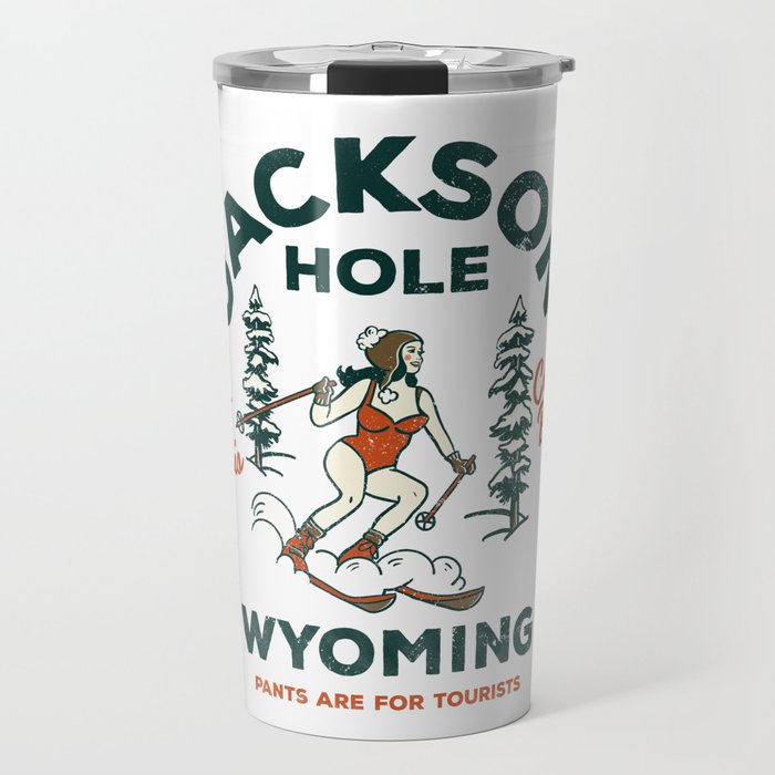 Jackson Hole Wyoming: Pants Are For Tourists. Cool, Retro Girl Skiing Art Travel Mug Gallery Image 1
