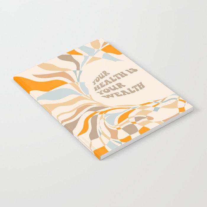 YOUR HEALTH IS YOUR WEALTH with Liquid retro abstract pattern in orange and blue Notebook Gallery Image 1
