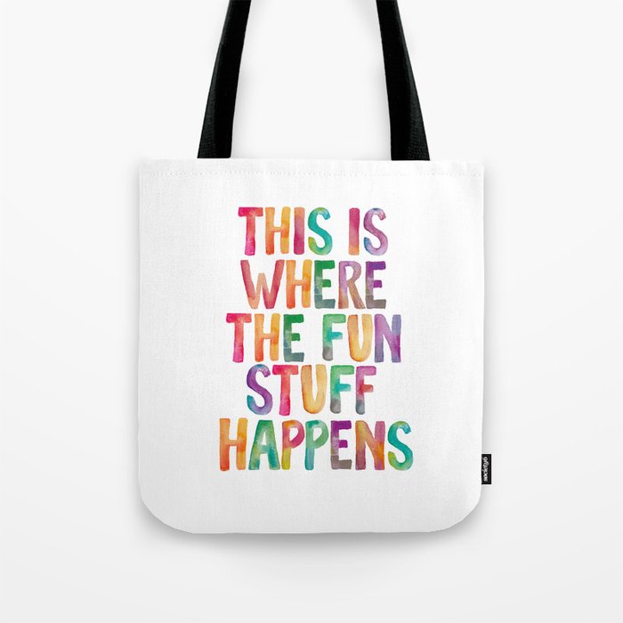 This is Where The Fun Stuff Happens Tote Bag Gallery Image 1