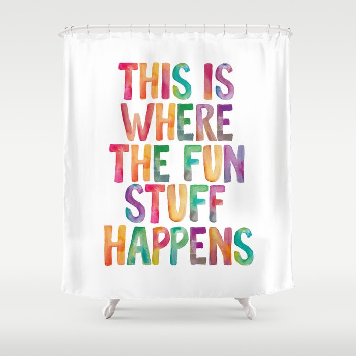 This is Where The Fun Stuff Happens Shower Curtain Gallery Image 1