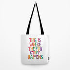 This is Where The Fun Stuff Happens Tote Bag Gallery Image 2