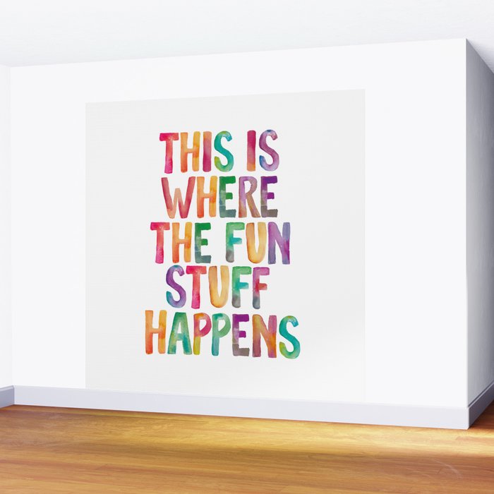 This is Where The Fun Stuff Happens Wall Mural Gallery Image 2