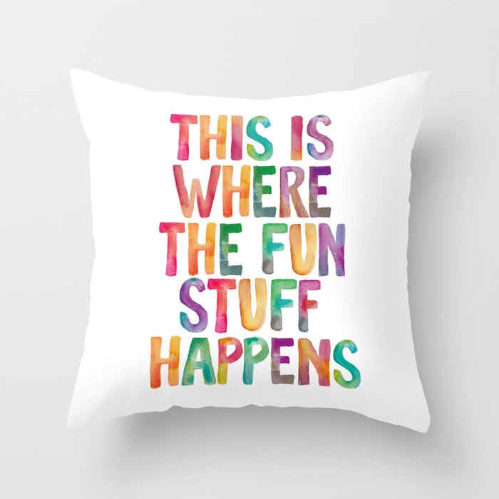 This is Where The Fun Stuff Happens Throw Pillow Gallery Image 1