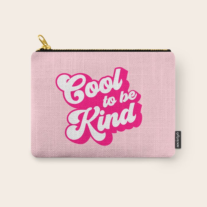 Cool to be Kind #positivevibes Carry All Pouch Gallery Image 1