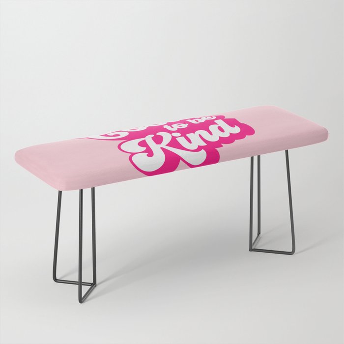 Cool to be Kind #positivevibes Bench Gallery Image 1