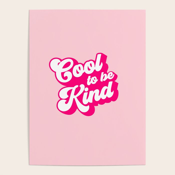 Cool to be Kind #positivevibes Poster Gallery Image 1