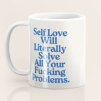 Self Love - Funny Inspirational Quote, Blue Typography Coffee Mug Gallery Image 3