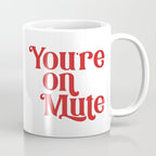 You're On Mute Coffee Mug Gallery Image 1