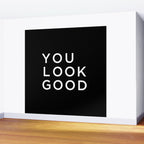 You look good Wall Mural Gallery Image 2