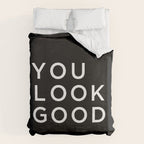 You look good Duvet Cover Gallery Image 6