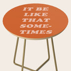It Be Like That Sometimes Side Table Gallery Image 2