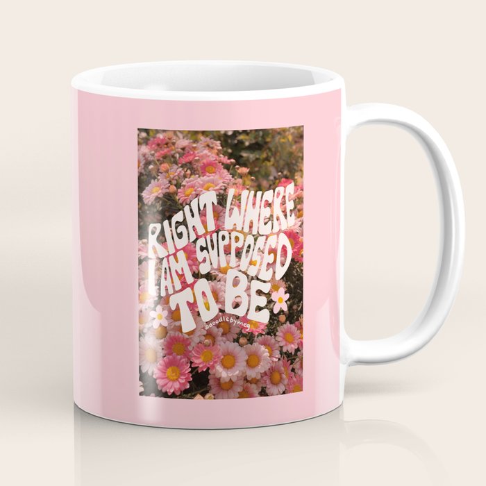 Right Where You Belong Coffee Mug Gallery Image 1