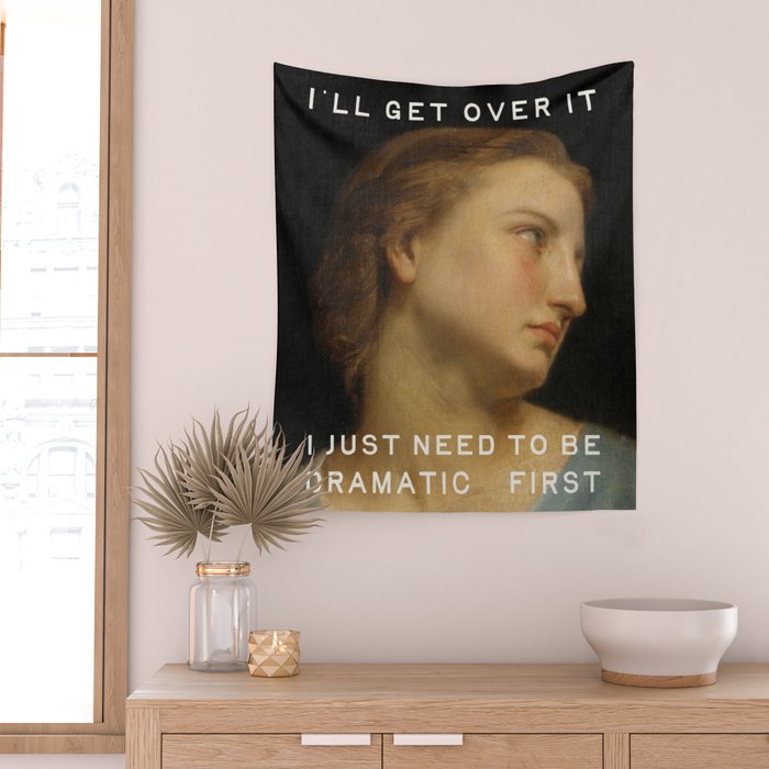 Dramatic - Funny Self Care, Mental Health Quote Wall Tapestry Gallery Image 2