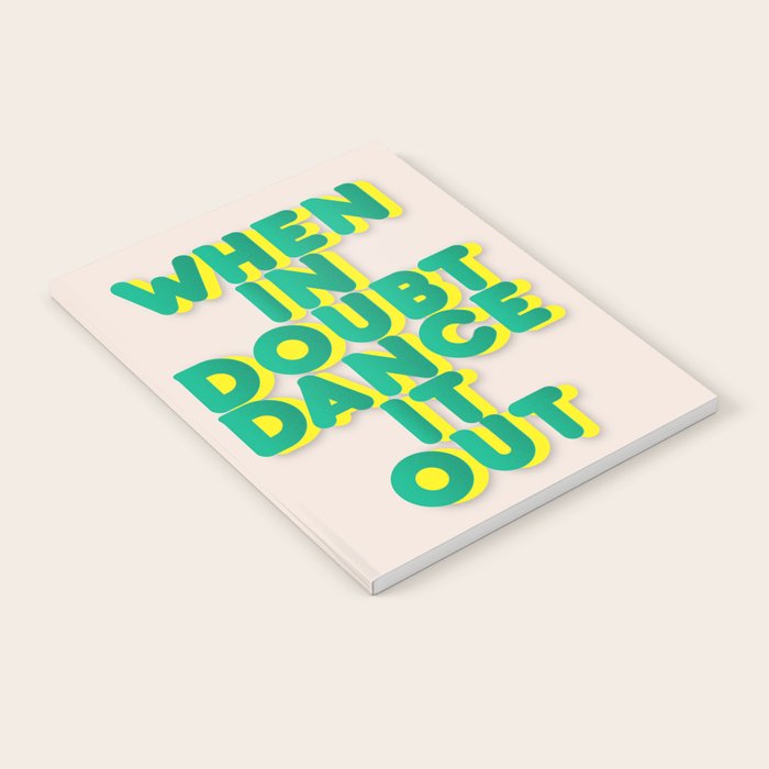 When in doubt dance it out no2 Notebook Gallery Image 2