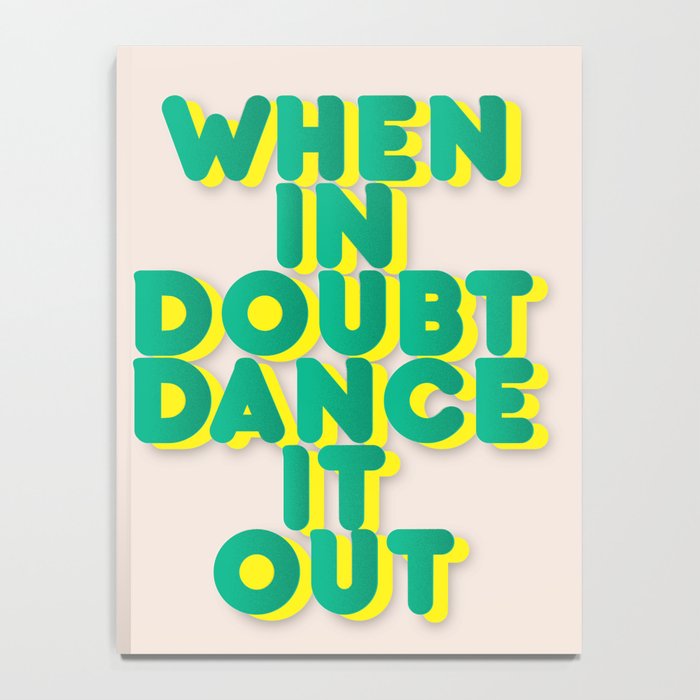 When in doubt dance it out no2 Notebook Gallery Image 4