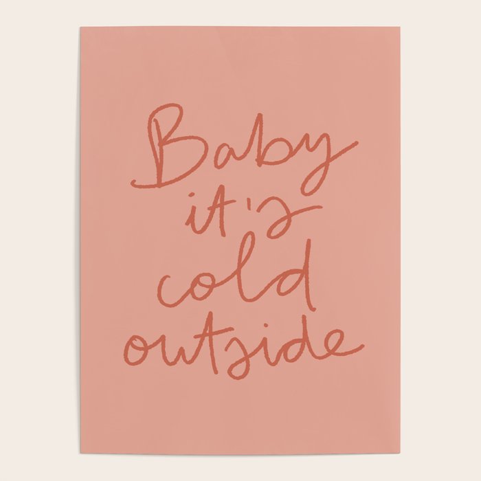 Baby It's Cold Outside Poster Gallery Image 1