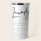 Laundry - Washing: 30 Minutes, Drying: 50 Minutes, Folding: 7-10 Business Days Travel Mug Gallery Image 1