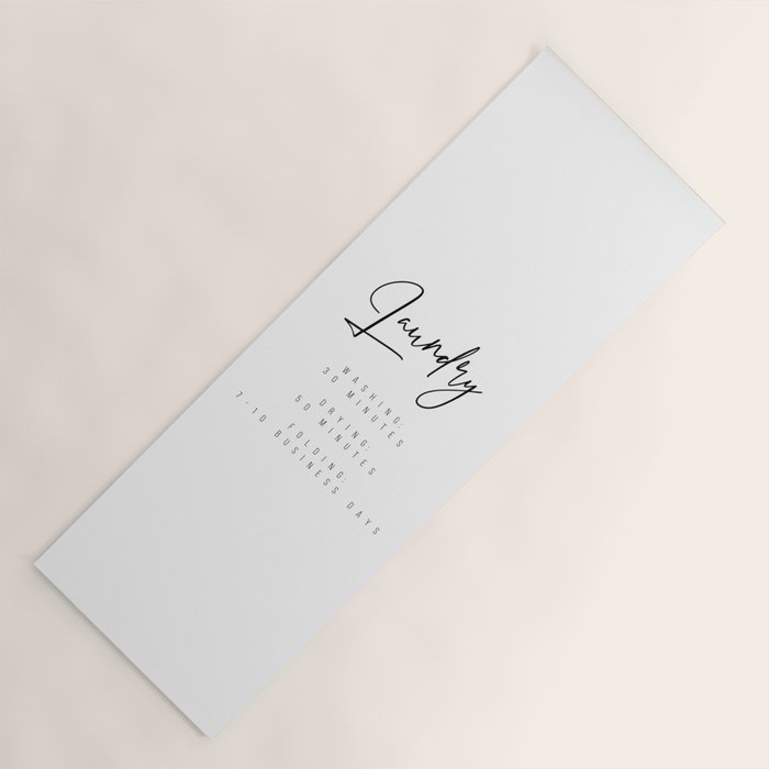 Laundry - Washing: 30 Minutes, Drying: 50 Minutes, Folding: 7-10 Business Days Yoga Mat Gallery Image 1