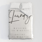 Laundry - Washing: 30 Minutes, Drying: 50 Minutes, Folding: 7-10 Business Days Duvet Cover Gallery Image 6