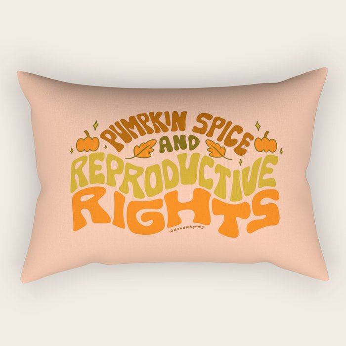 Pumpkin Spice and Reproductive Rights Rectangular Pillow Gallery Image 2