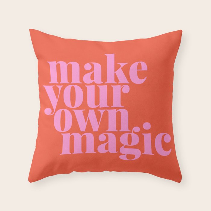 Make Your Own Magic | Pink and Orange Throw Pillow Gallery Image 6