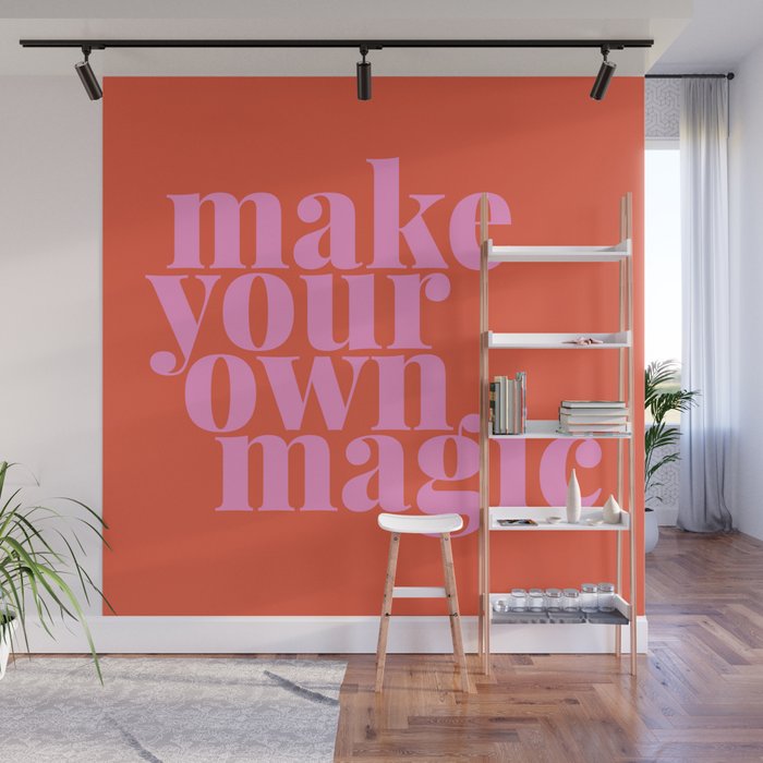 Make Your Own Magic | Pink and Orange Wall Mural Gallery Image 1