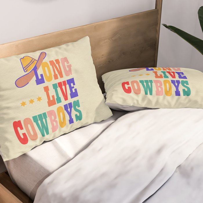 LONG LIVE COWBOYS Pillow Sham Gallery Image 2