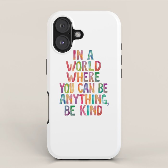 In a World Where You Can Be Anything Be Kind iPhone Case Gallery Image 1
