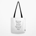 Youâve always had the power my dear, you just had to learn it for yourself. Glinda Tote Bag Gallery Image 2
