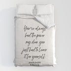 Youâve always had the power my dear, you just had to learn it for yourself. Glinda Comforter Gallery Image 6