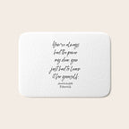 Youâve always had the power my dear, you just had to learn it for yourself. Glinda Bath Mat Gallery Image 1