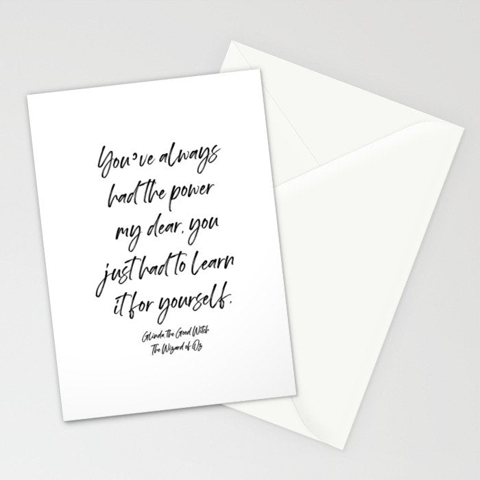 Youâve always had the power my dear, you just had to learn it for yourself. Glinda Stationery Card Gallery Image 2
