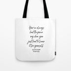 Youâve always had the power my dear, you just had to learn it for yourself. Glinda Tote Bag Gallery Image 1