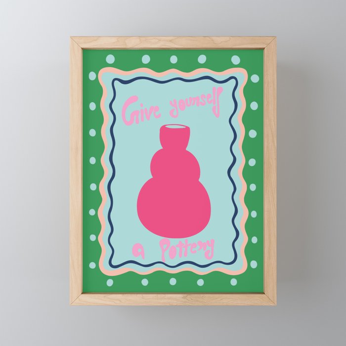Give yourself a pottery Mini Art Print Gallery Image 1
