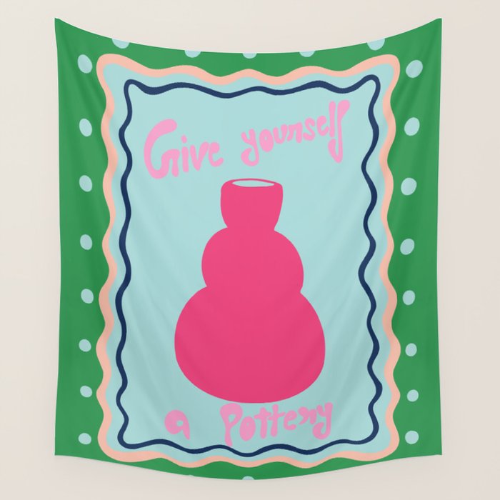 Give yourself a pottery Wall Tapestry Gallery Image 4