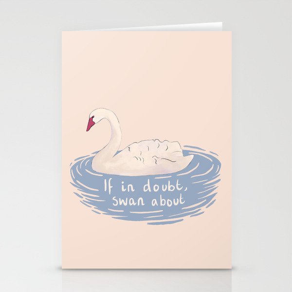 If in doubt, swan about, cute swan drawing Stationery Card Gallery Image 2