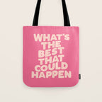 What's The Best That Could Happen Tote Bag Gallery Image 1