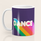 RAINBOW DANCE TYPOGRAPHY- let's dance Coffee Mug Gallery Image 3