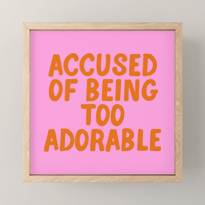 Sassy Cute Adorable Confidence Quote Mini Art Print Gallery Image 1