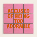 Sassy Cute Adorable Confidence Quote Wood Wall Art Gallery Image 1