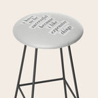 I Have to Be Successful Because I Like Expensive Things monochrome typography home wall decor Stool Gallery Image 2