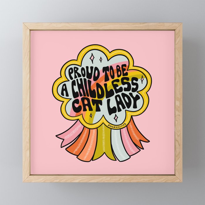 Proud To Be A Childless Cat Lady Mini Art Print Gallery Image 1