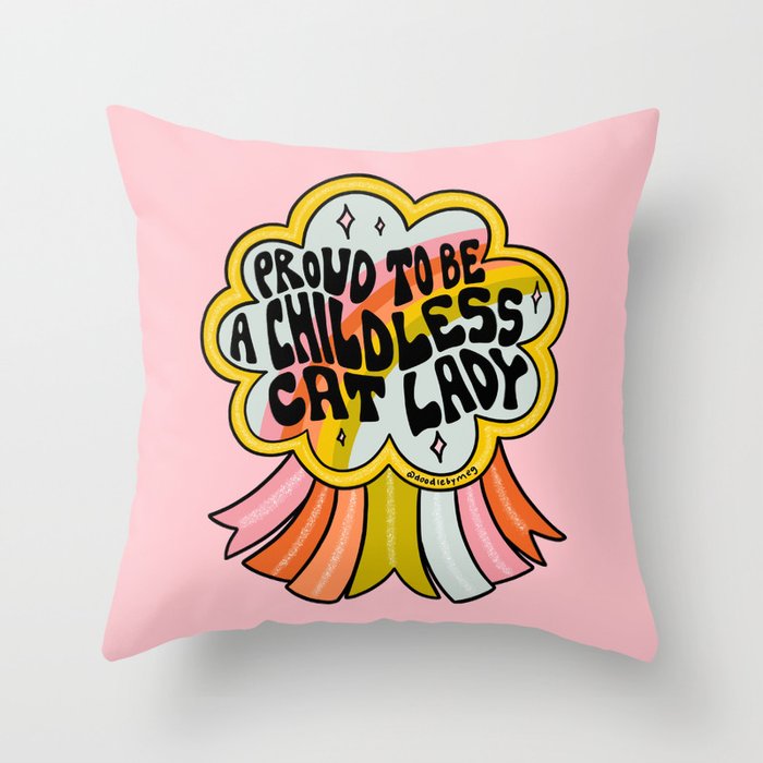 Proud To Be A Childless Cat Lady Throw Pillow Gallery Image 6