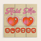 Hold Me Closer Wood Wall Art Gallery Image 1