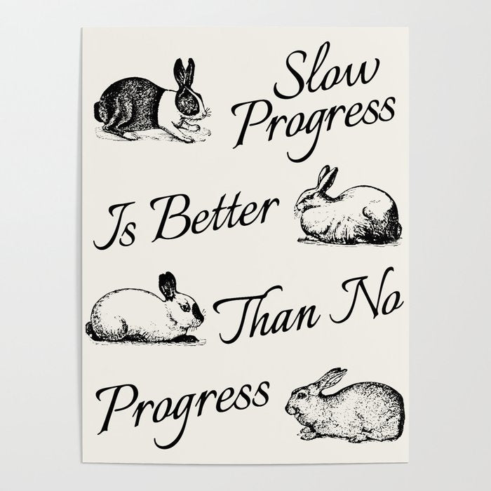 Slow Progress Poster Gallery Image 1
