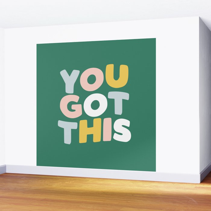 You Got This Wall Mural Gallery Image 2