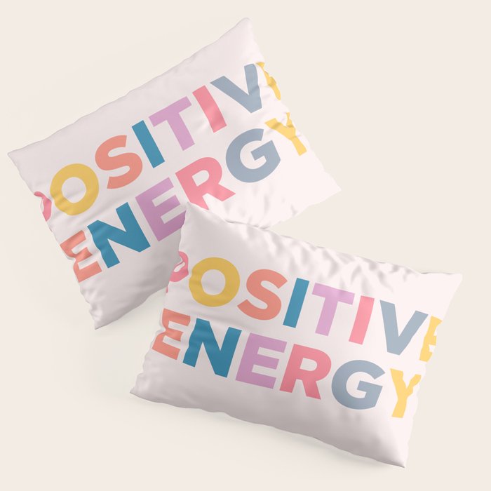 positive energy Pillow Sham Gallery Image 1