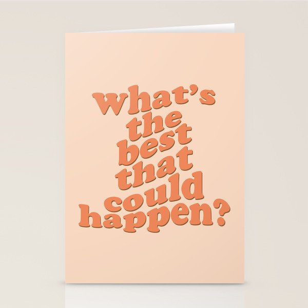 What's The Best That Could Happen Stationery Card Gallery Image 2